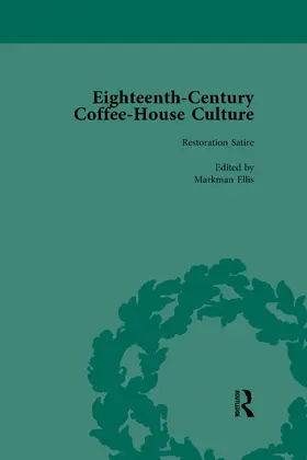 Ellis |  Eighteenth-Century Coffee-House Culture, vol 1 | Buch |  Sack Fachmedien