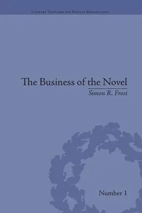 Frost |  The Business of the Novel | Buch |  Sack Fachmedien