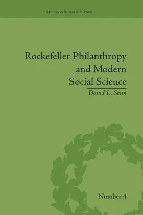 Seim |  Rockefeller Philanthropy and Modern Social Science | Buch |  Sack Fachmedien