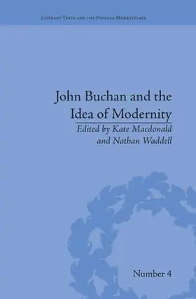 Macdonald / Waddell |  John Buchan and the Idea of Modernity | Buch |  Sack Fachmedien