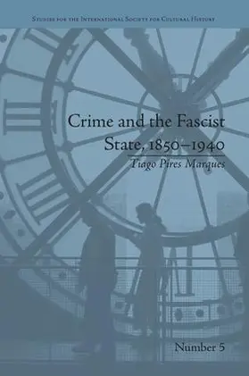 Marques |  Crime and the Fascist State, 1850-1940 | Buch |  Sack Fachmedien