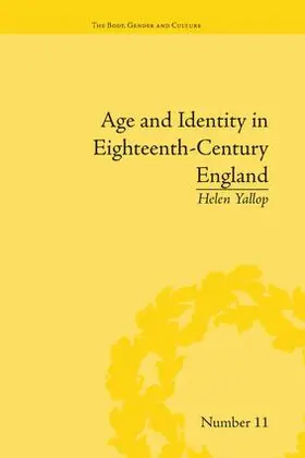 Yallop | Age and Identity in Eighteenth-Century England | Buch | 978-1-138-66223-0 | www.sack.de