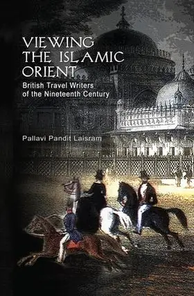 Laisram |  Viewing the Islamic Orient | Buch |  Sack Fachmedien