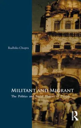 Chopra | Militant and Migrant | Buch | 978-1-138-66280-3 | www.sack.de