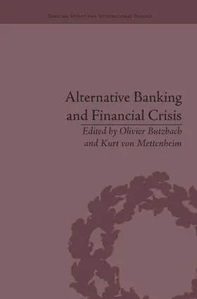 Mettenheim / Butzbach |  Alternative Banking and Financial Crisis | Buch |  Sack Fachmedien