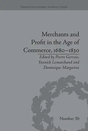 Margairaz / Lemarchand / Gervais | Merchants and Profit in the Age of Commerce, 1680-1830 | Buch | 978-1-138-66317-6 | sack.de