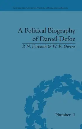 Furbank / Owens | A Political Biography of Daniel Defoe | Buch | 978-1-138-66336-7 | www.sack.de