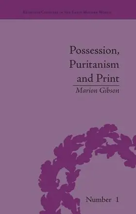 Gibson |  Possession, Puritanism and Print | Buch |  Sack Fachmedien