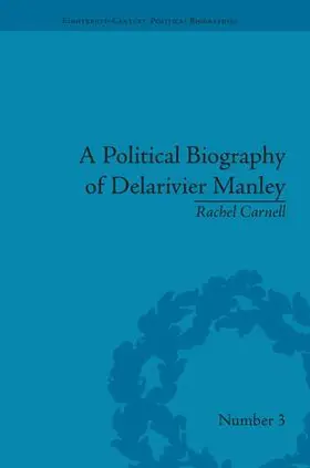 Carnell |  A Political Biography of Delarivier Manley | Buch |  Sack Fachmedien