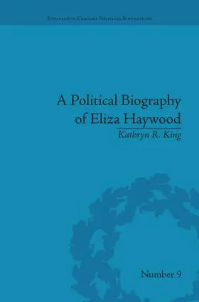 King |  A Political Biography of Eliza Haywood | Buch |  Sack Fachmedien