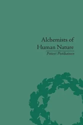 Pietikainen |  Alchemists of Human Nature | Buch |  Sack Fachmedien