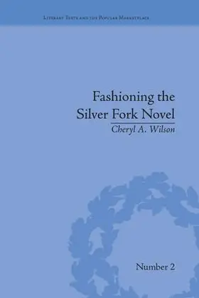 Wilson |  Fashioning the Silver Fork Novel | Buch |  Sack Fachmedien