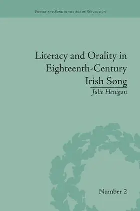 Henigan |  Literacy and Orality in Eighteenth-Century Irish Song | Buch |  Sack Fachmedien