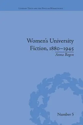 Bogen |  Women's University Fiction, 1880-1945 | Buch |  Sack Fachmedien