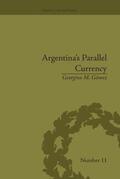 Gomez |  Argentina's Parallel Currency | Buch |  Sack Fachmedien