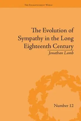 Lamb |  The Evolution of Sympathy in the Long Eighteenth Century | Buch |  Sack Fachmedien