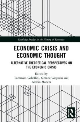 Gabellini / Gasperin / Moneta | Economic Crisis and Economic Thought | Buch | 978-1-138-66537-8 | sack.de