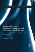 Le Gall |  Intellectual Property, Traditional Knowledge and Cultural Property Protection | Buch |  Sack Fachmedien