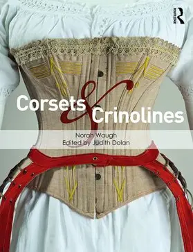 Waugh / Dolan |  Corsets and Crinolines | Buch |  Sack Fachmedien