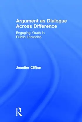 Clifton |  Argument as Dialogue Across Difference | Buch |  Sack Fachmedien