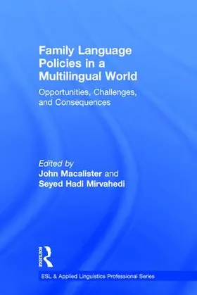 Macalister / Mirvahedi | Family Language Policies in a Multilingual World | Buch | 978-1-138-66604-7 | sack.de