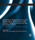 Petrov / Van Elsuwege |  Legislative Approximation and Application of EU Law in the Eastern Neighbourhood of the European Union | Buch |  Sack Fachmedien