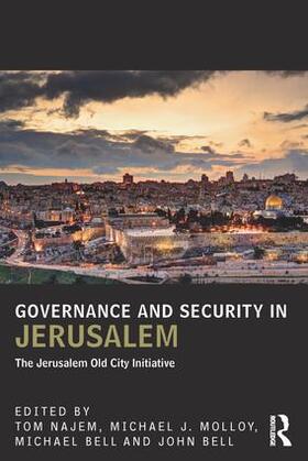 Najem / Molloy / Bell | Governance and Security in Jerusalem | Buch | 978-1-138-66668-9 | sack.de