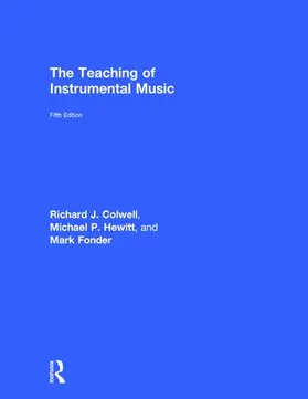 Colwell / Hewitt |  The Teaching of Instrumental Music | Buch |  Sack Fachmedien