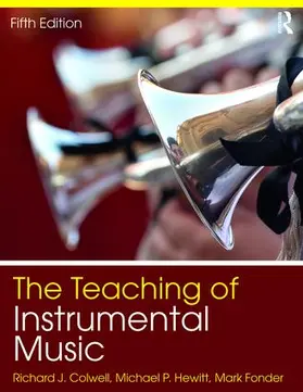 Colwell / Hewitt | The Teaching of Instrumental Music | Buch | 978-1-138-66720-4 | www.sack.de