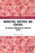 Miles |  Marketing, Rhetoric and Control | Buch |  Sack Fachmedien