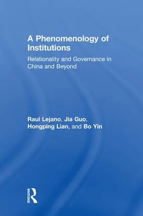 Lejano / Guo / Lian |  A Phenomenology of Institutions | Buch |  Sack Fachmedien