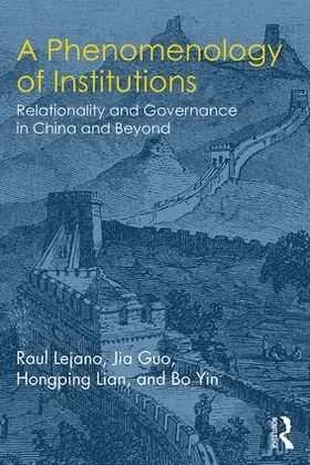 Lejano / Guo / Lian |  A Phenomenology of Institutions | Buch |  Sack Fachmedien