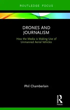 Chamberlain |  Drones and Journalism | Buch |  Sack Fachmedien