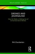 Chamberlain |  Drones and Journalism | Buch |  Sack Fachmedien