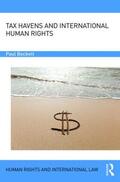 Beckett |  Tax Havens and International Human Rights | Buch |  Sack Fachmedien