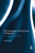 Ho |  The Psychology and Economics of Happiness | Buch |  Sack Fachmedien