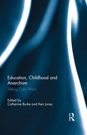 Burke / Jones |  Education, Childhood and Anarchism | Buch |  Sack Fachmedien