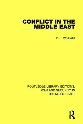 Vatikiotis |  Conflict in the Middle East | Buch |  Sack Fachmedien
