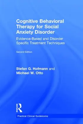 Hofmann / Otto |  Cognitive Behavioral Therapy for Social Anxiety Disorder | Buch |  Sack Fachmedien