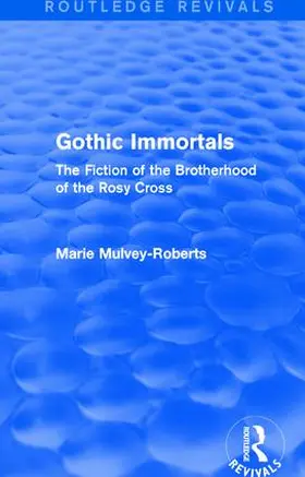 Mulvey-Roberts |  Gothic Immortals | Buch |  Sack Fachmedien