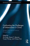 Liang / Messner / Huang |  Confronting the Challenges of Urbanization in China | Buch |  Sack Fachmedien