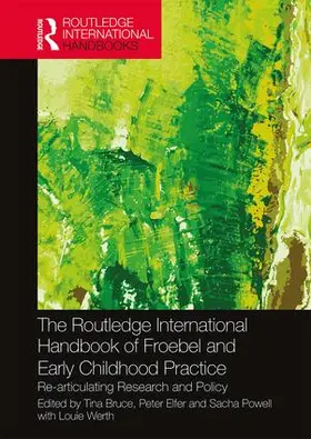 Bruce / Elfer / Powell |  The Routledge International Handbook of Froebel and Early Childhood Practice | Buch |  Sack Fachmedien
