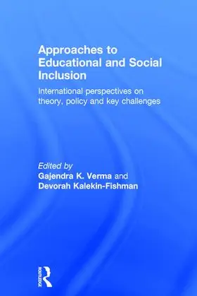 Verma / Kalekin-Fishman | Approaches to Educational and Social Inclusion | Buch | 978-1-138-67263-5 | sack.de