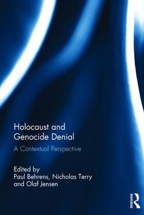 Behrens / Jensen / Terry | Holocaust and Genocide Denial | Buch | 978-1-138-67273-4 | sack.de