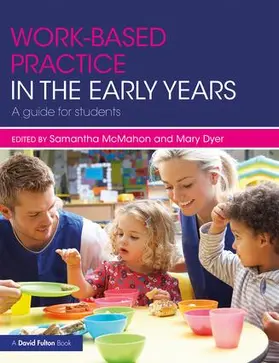 McMahon / Dyer | Work-based Practice in the Early Years | Buch | 978-1-138-67365-6 | www.sack.de