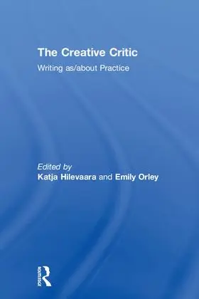 Hilevaara / Orley |  The Creative Critic | Buch |  Sack Fachmedien