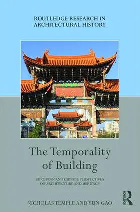 Gao / Temple / Xiao | The Temporality of Building | Buch | 978-1-138-67485-1 | sack.de