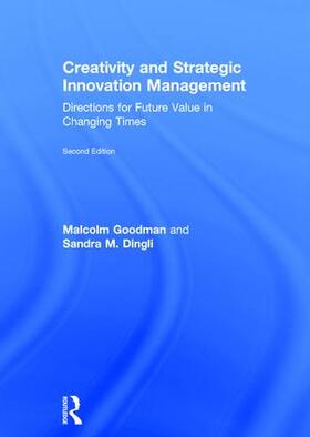 Goodman / Dingli | Creativity and Strategic Innovation Management | Buch | 978-1-138-67509-4 | sack.de