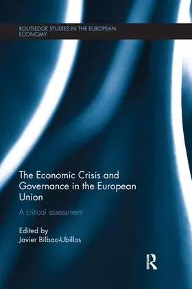 Bilbao-Ubillos | The Economic Crisis and Governance in the European Union | Buch | 978-1-138-67524-7 | www.sack.de
