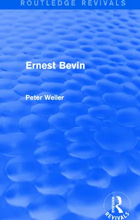Weiler | Ernest Bevin (Routledge Revivals) | Buch | 978-1-138-67571-1 | www.sack.de